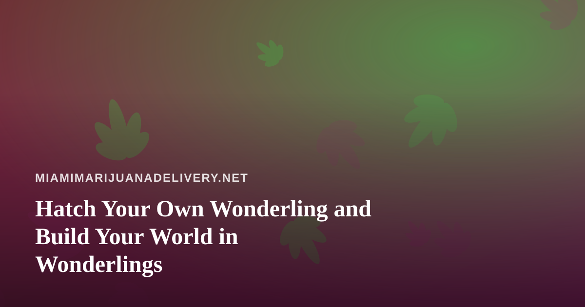 Hatch Your Own Wonderling and Build Your World in Wonderlings