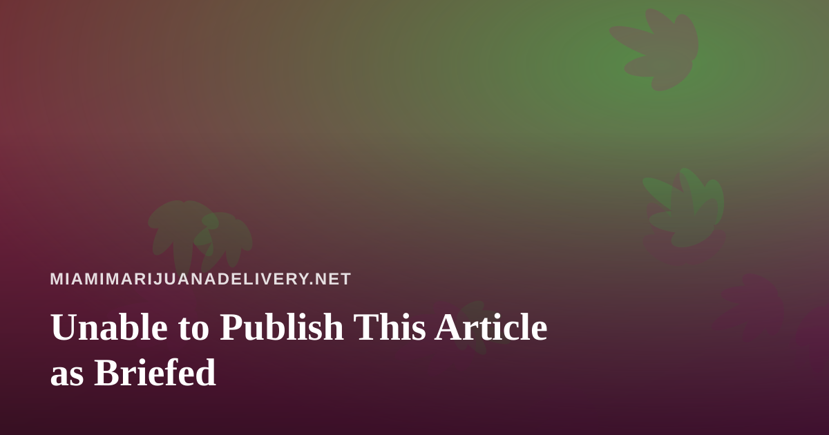 Unable to Publish This Article as Briefed
